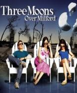 Три луны над Милфордом