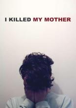 Я убил свою маму